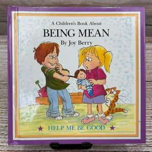 Being Mean Joy Berry‎ Help Me Be Good 1988 Hardcover Childrens Book Grolier